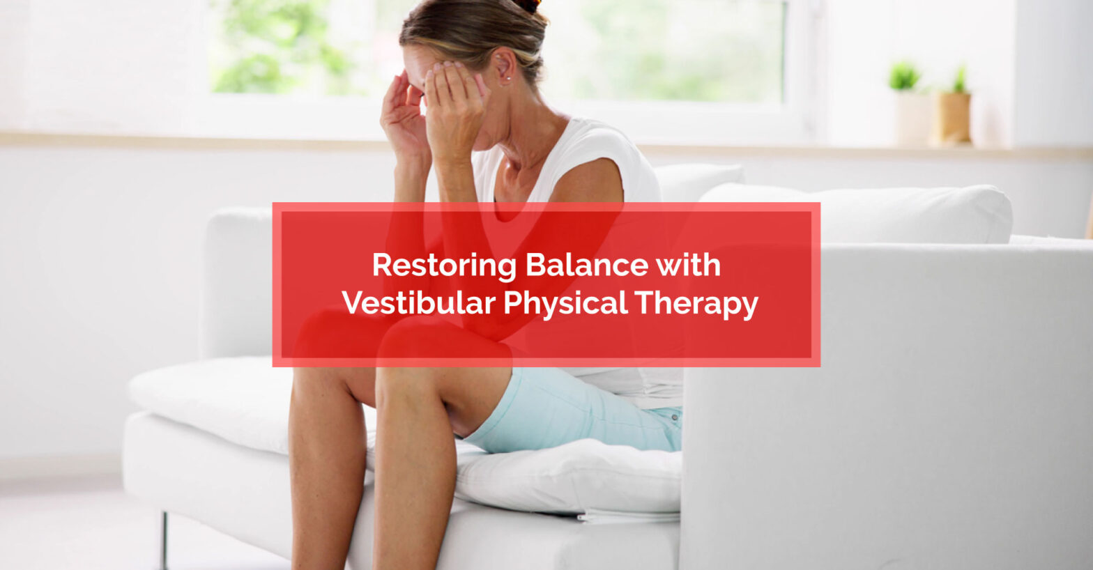 vestibular-physical-therapy-restoring-balance